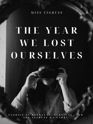cover image of The Year We Lost Ourselves
